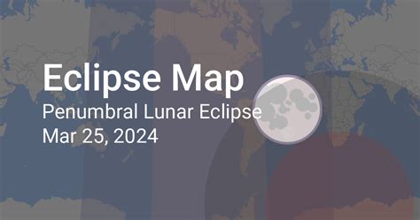 march 25th lunar eclipse time|lunar eclipse 2024 march 25.